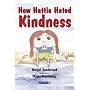 How Hattie Hated Kindness (Helping Children with Feelings)