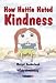 How Hattie Hated Kindness (Helping Children)