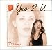 Music : Yes 2 U