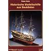 Historische Modellschiffe aus Bauk�sten
