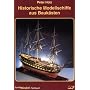 Historische Modellschiffe aus Bauk�sten