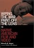 Wiping the War Paint Off the Lens: Native American Film and Video (Visible Evidence, V. 10)