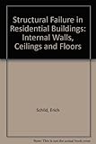 Structural failure in residential buildings. Vol.4, Internal walls, ceilings and floors