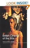 British Cinema of the 90s (Distributed for British Film Institute)