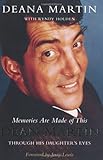 Memories are made of this : Dean Martin, through his daughter's eyes