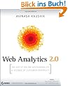 Web Analytics 2.0: The Art of Online Accountability and Science of Customer Centricity