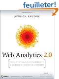 Web Analytics 2.0: The Art of Online Accountability & Science of Customer Centricity