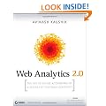 Web Analytics 2.0: The Art of Online Accountability and Science of Customer Centricity