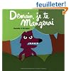 Demain, je te mangerai