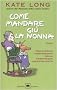Come mandare gi� la nonna