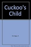 A cuckoo's child