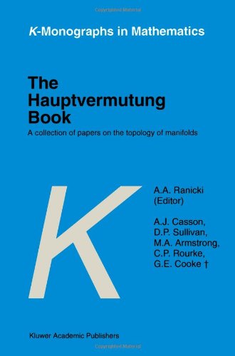 The Hauptvermutung Book: A Collection of Papers on the Topology of Manifolds