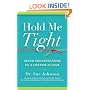Hold Me Tight: Seven Conversations for a Lifetime of Love