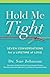 Hold Me Tight