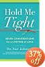 Hold Me Tight: Seven Conversations for a Lifetime of Love