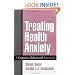 Treating Health Anxiety: A Cognitive-Behavioral Approach