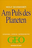 Produkt-Bild: Am Puls des Planeten. Expeditionen, Zeitreisen, Kulturgeschichten