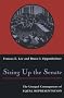 Sizing Up the Senate: The Unequal Consequences of Equal Representation Sizing Up the Senate: The Unequal Consequences of Equal Representation