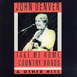 Review John Denver  / Take Me Home, Country Roads & Other Hits