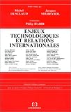 Enjeux technologiques et relations internationales