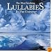 The Most Soothing Lullabies In The Universe