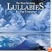 The Most Soothing Lullabies In The Universe