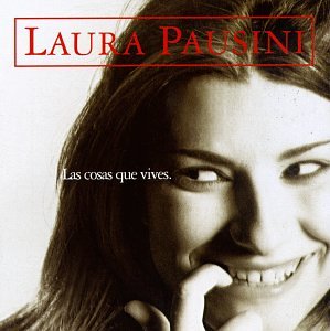 Laura Pausini - Le Cose Che Vivi - Zortam Music Laura Pausini - Le Cose Che Vivi - Zortam Music