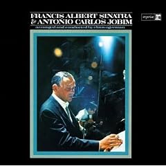 Francis Albert Sinatra & Antonio Carlos Jobim