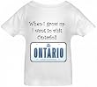 WHEN I GROW UP I WANT TO VISIT ONTARIO - BigBoyMusic Toddler Designs - White Toddler T-shirt