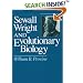 Sewall Wright and Evolutionary Biology (Science and Its Conceptual Foundations series)