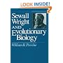 Sewall Wright and Evolutionary Biology (Science and Its Conceptual Foundations series)
