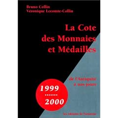 La Cote des monnaies et m�dailles de l'Antiquit� � nos jours