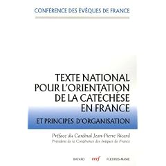 Texte national pour l'orientation de la cat�ch�se en France et principes d'organisation