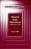 Historical Israel, Biblical Israel: Studying Joshua to 2 Kings (Cassell Biblical Studies)