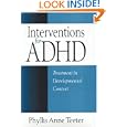 Interventions for ADHD: Treatment in Developmental Context by Phyllis Anne Teeter