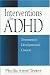 Search : Interventions for ADHD: Treatment in Developmental Context