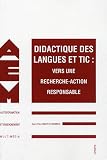 Didactique des langues et TIC : Vers une recherche-action responsable