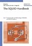 The SQUID Handbook: Fundamentals and Technology of SQUIDs and SQUID Systems