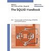The SQUID Handbook: Fundamentals and Technology of SQUIDs and SQUID Systems
