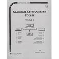 Classical Cryptography Course, Volume 2,