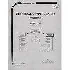 Click here to buy Classical Cryptography Course, Volume 2, by  Randall K. Nichols.