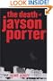 The Death of Jayson Porter