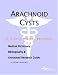 Arachnoid Cysts - A Medical Dictionary, Bibliography, and Annotated Research Guide to Internet References