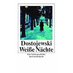 Wei�e N�chte: Eine Liebesgeschichte