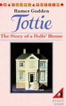 Tottie: The Story of a Dolls' House (Young Puffin Books)