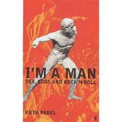 I'm a Man: Sex, Gods and Rock 'n' Roll