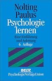 Psychologie lernen - Eine Einf&uuml;hrung und Anleitung - Hans-Peter Nolting, Peter Paulus