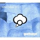 Click here to buy When I Grow Up by  Garbage .