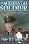 An Accidental Soldier: Memoirs of a Mestizo in Vietnam An Accidental Soldier: Memoirs of a Mestizo in Vietnam