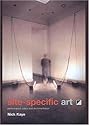 Site Specific Art: Performance, Place and Documentation